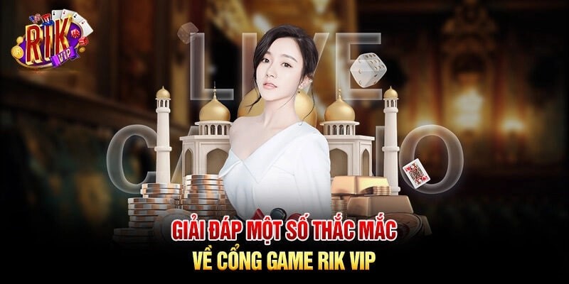 Giải đáp những thắc mắc khi đăng nhập Rikvip